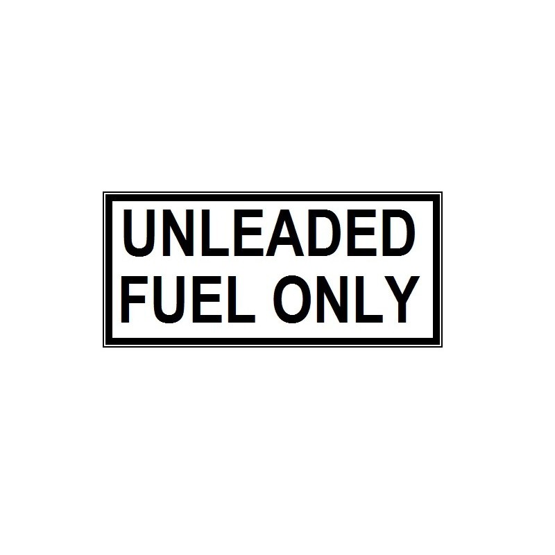 Unleaded Fuel Only Placard